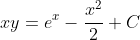 xy = e^x - \frac{x^2}{2} + C